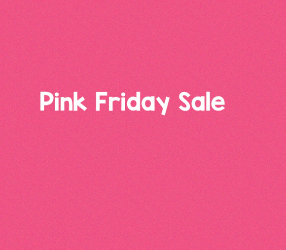 Pink Friday Sale