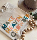 Make Heaven crowded