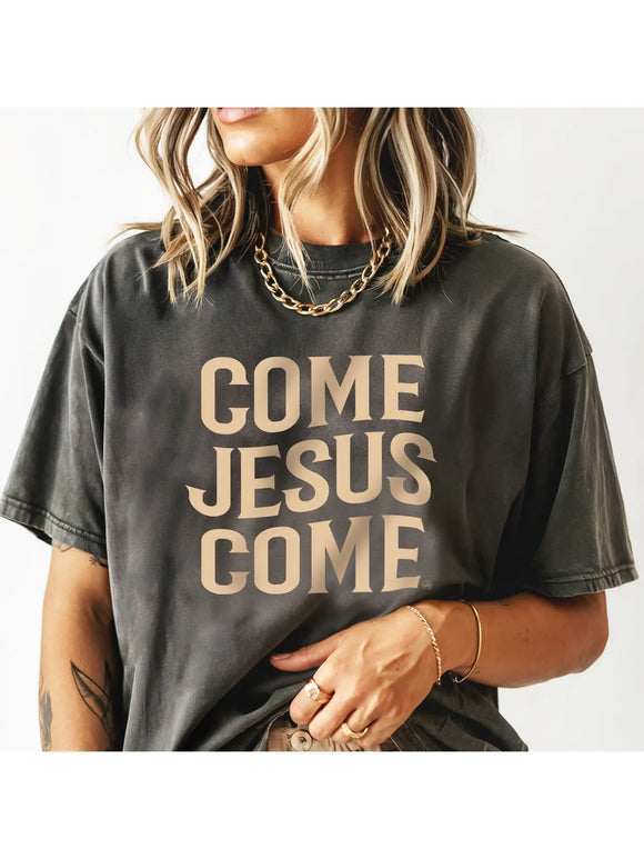Come Jesus come